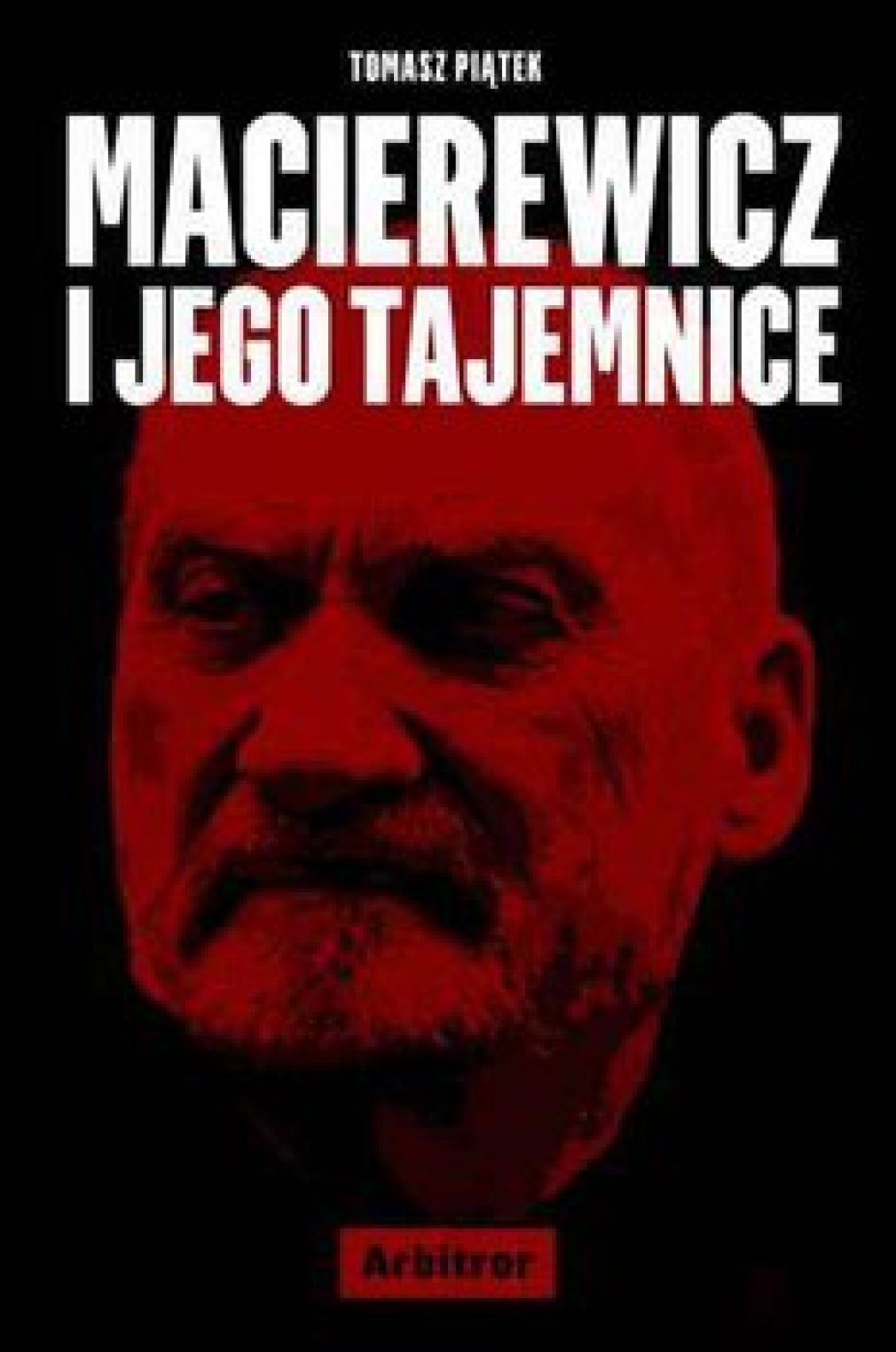 Macierewicz i jego tajemnice