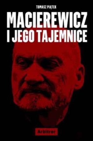 Macierewicz i jego tajemnice