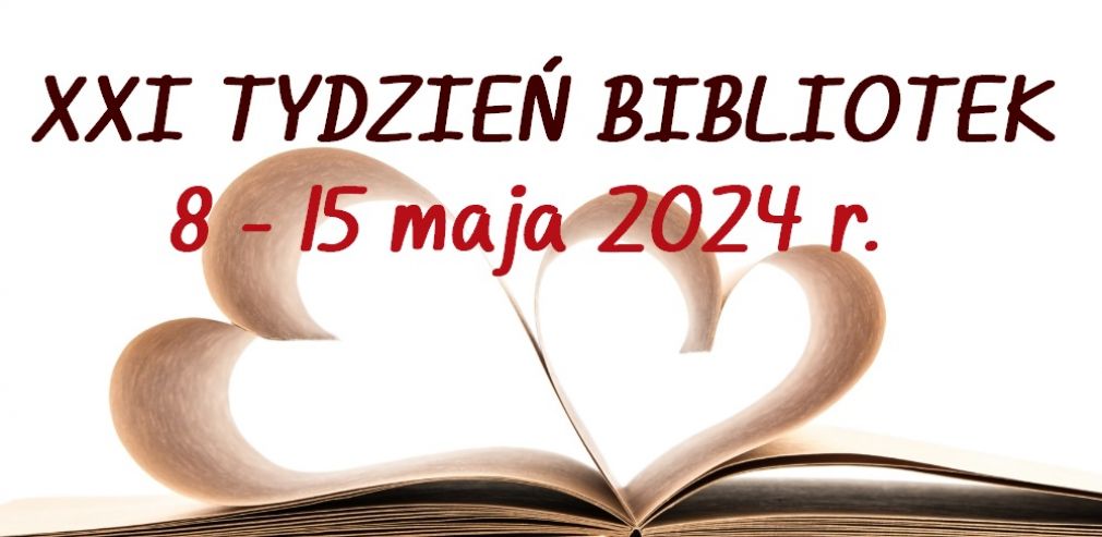 XXI OGÓLNOPOLSKI TYDZIEŃ BIBLIOTEK 2024