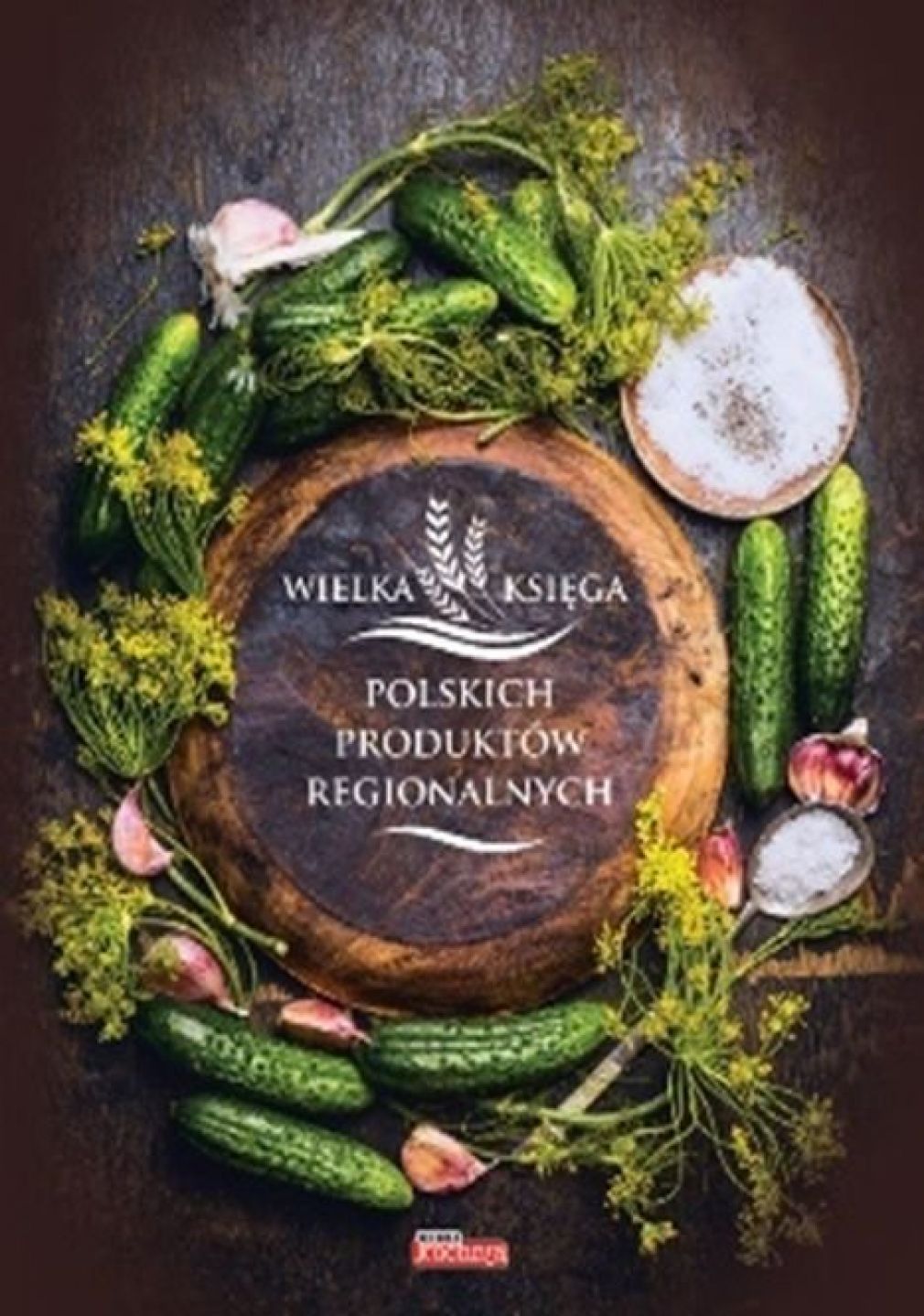 Wielka księga produktów regionalnych i tradycyjnych