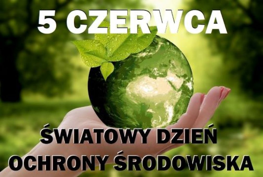 Światowy Dzień Ochrony Środowiska