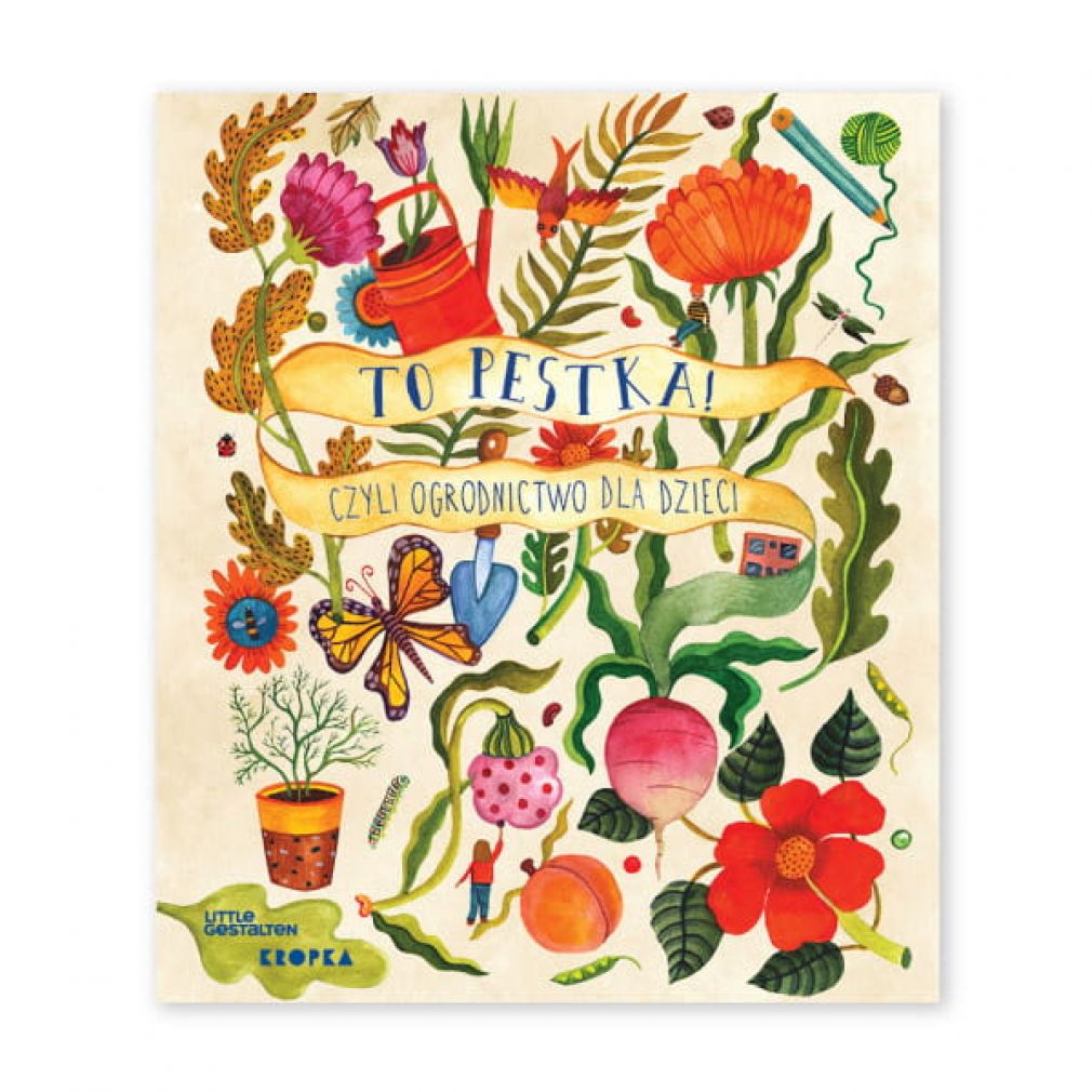 To pestka! Czyli ogrodnictwo dla dzieci